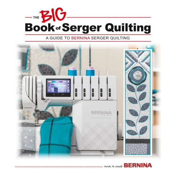 Big Book of Serger Quilting