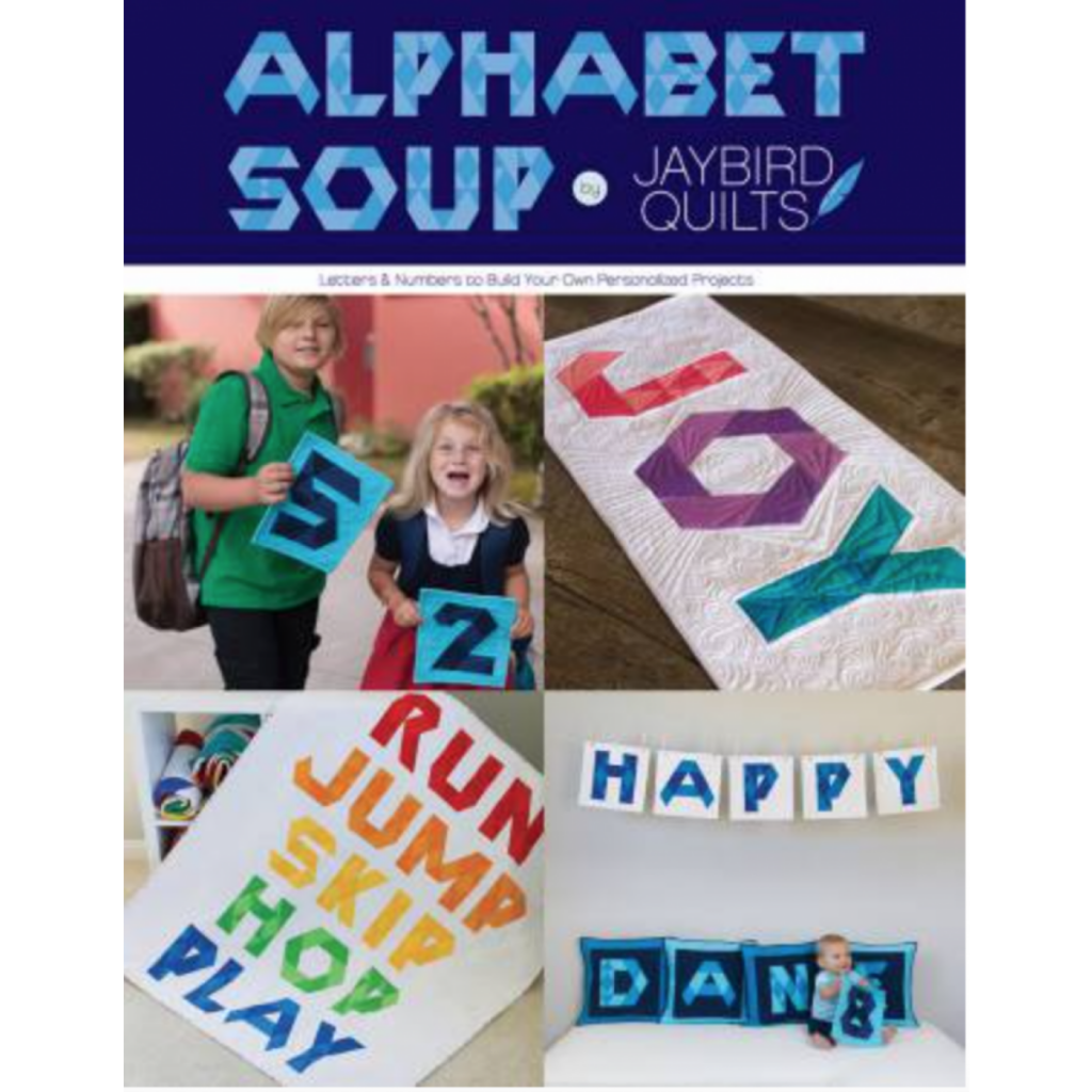 Alphabet Soup, Jaybird Quilts