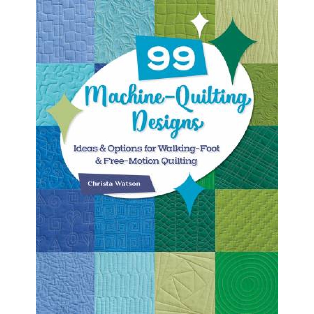99 Machine Quilting Designs Ideas for Walking Foot & Free Motion Quilting