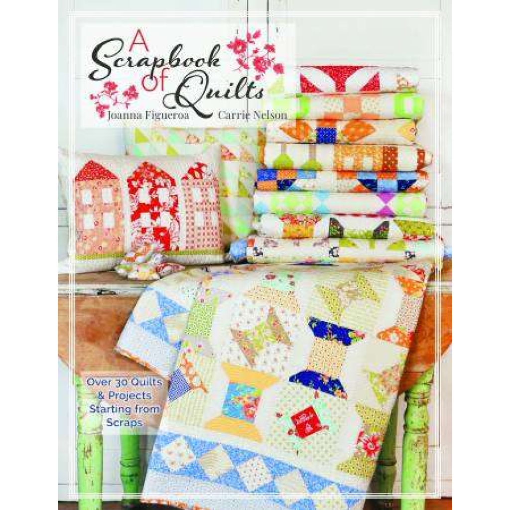 A Scrapbook Of Quilts Book